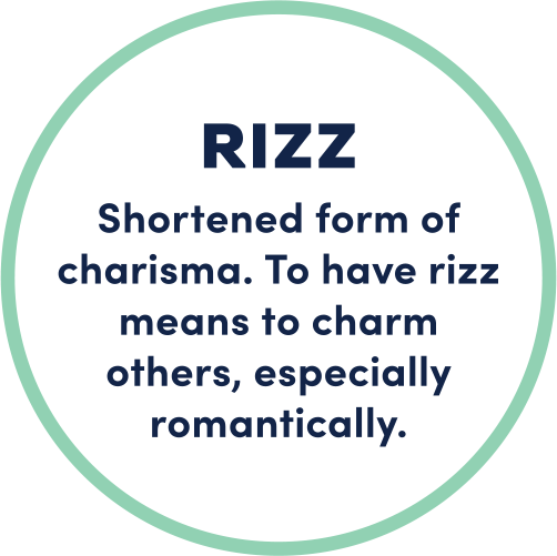 Rizz; shortened form of charisma